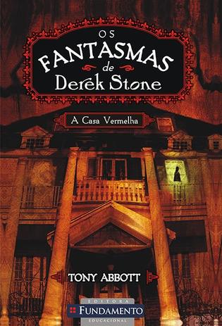 Os Fantasmas De Derek Stone 03 - A Casa Vermelha Menor preço em Os Fantasmas De Derek Stone 03 - A Casa Vermelha
