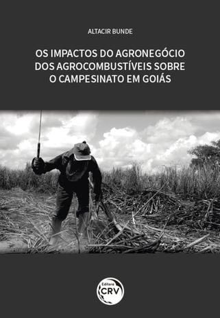 Os Impactos do Agronegócio dos AgrocombustÃveis Sobre o Campesinato Em GoiÃs - Crv Menor preço em Os Impactos do Agronegócio dos AgrocombustÃveis Sobre o Campesinato Em GoiÃs - Crv