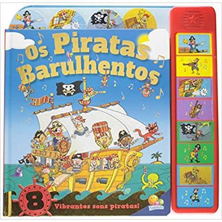Os Piratas Barulhentos - Coleção Com Som - Todo livro Menor preço em Os Piratas Barulhentos - Coleção Com Som - Todo livro