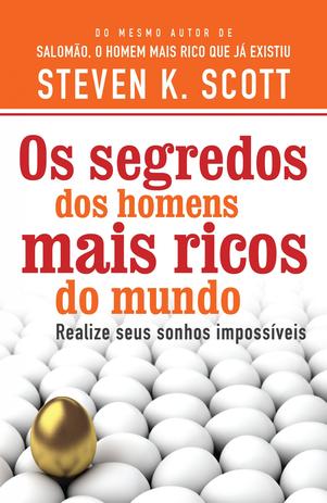 Os segredos dos homens mais ricos do mundo - Realize seus sonhos impossíveis Menor preço em Os segredos dos homens mais ricos do mundo - Realize seus sonhos impossíveis