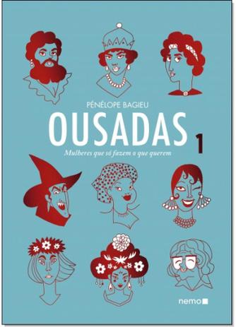Ousadas Vol. 1: Mulheres que só fazem o que querem - Nemo - autentica Menor preço em Ousadas Vol. 1: Mulheres que só fazem o que querem - Nemo - autentica