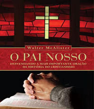 Pai Nosso, O - Vida nova Menor preço em Pai Nosso, O - Vida nova