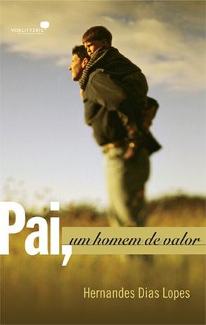 Pai, um homem de valor Menor preço em Pai, um homem de valor