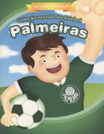 Palmeiras FC - Aprender brincando: Col. Mundo do futebol - Zada Menor preço em Palmeiras FC - Aprender brincando: Col. Mundo do futebol - Zada