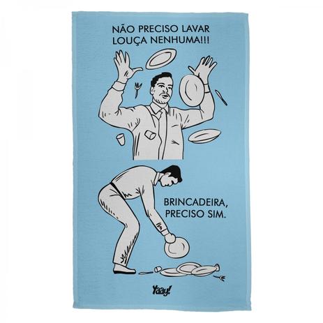 Pano de Prato Não preciso lavar louça - Yaay é boa?