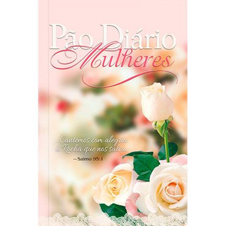 Pão Diário Mulheres Cantarei - Pão Diário Menor preço em Pão Diário Mulheres Cantarei - Pão Diário
