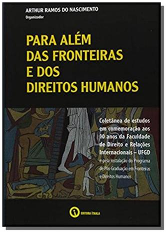 Para alem das fronteiras e dos direitos humanos - Ithala Menor preço em Para alem das fronteiras e dos direitos humanos - Ithala