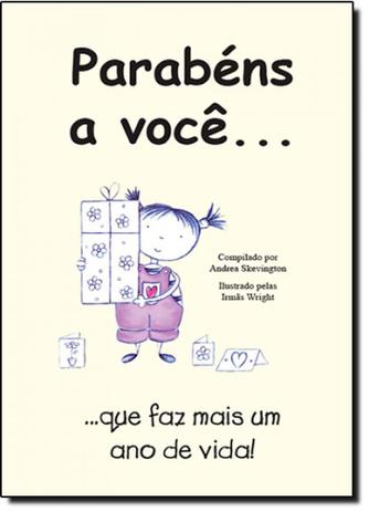 Parabéns a Você...Que Faz Mais um Ano de Vida! - Hagnos Menor preço em Parabéns a Você...Que Faz Mais um Ano de Vida! - Hagnos