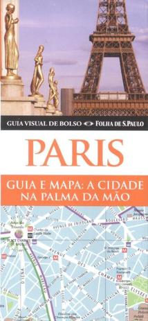 PARIS - GUIA VISUAL DE BOLSO - 7ª ED - Publifolha Menor preço em PARIS - GUIA VISUAL DE BOLSO - 7ª ED - Publifolha