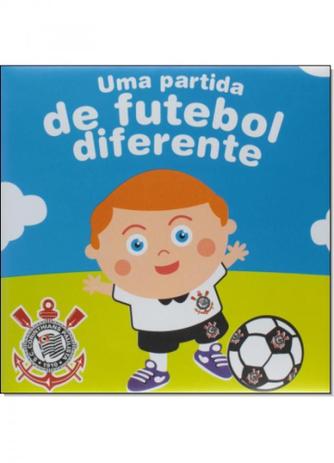 Partida de Futebol Diferente, Uma: Corinthians - Zada editora Menor preço em Partida de Futebol Diferente, Uma: Corinthians - Zada editora