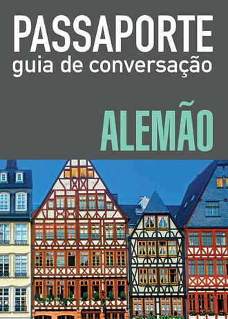 Passaporte - guia de conversação - alemão Menor preço em Passaporte - guia de conversação - alemão
