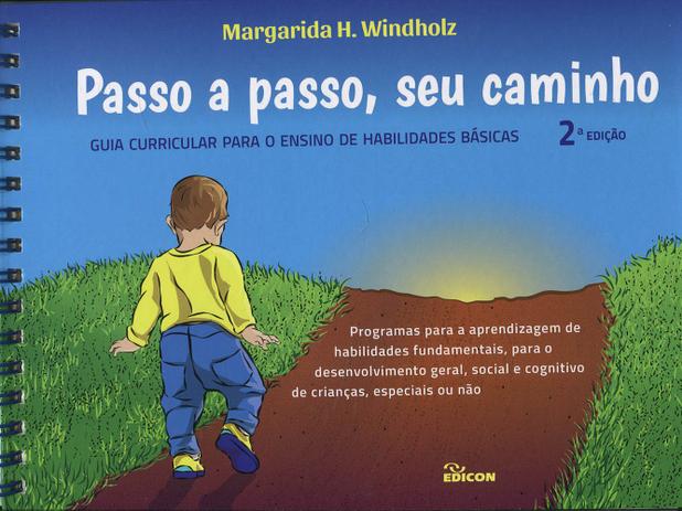 Passo a Passo, seu Caminho - Guia Curricular para o Ensino de Habilidades Básicas - Edicon Menor preço em Passo a Passo, seu Caminho - Guia Curricular para o Ensino de Habilidades Básicas - Edicon