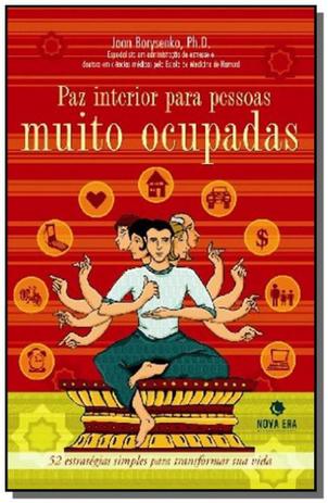 Paz interior para pessoas muito ocupadas - Nova era é boa?