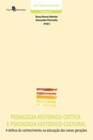 Pedagogia historico-critica e psicologia historico-cultural - Paco editorial Menor preço em Pedagogia historico-critica e psicologia historico-cultural - Paco editorial