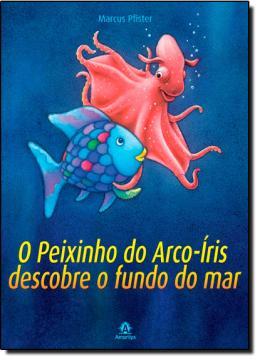 Peixinho do arco-iris descobre o fundo do mar, o - Manole (int geral/publico) Menor preço em Peixinho do arco-iris descobre o fundo do mar, o - Manole (int geral/publico)