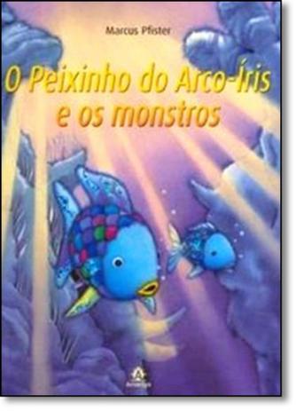 Peixinho do Arco-íris e os Montros, O - Amarilys editora - grupo manole Menor preço em Peixinho do Arco-íris e os Montros, O - Amarilys editora - grupo manole