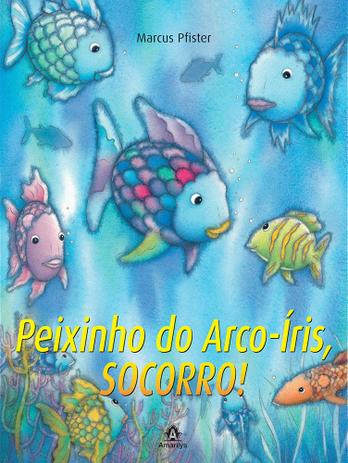 Peixinho do arco-íris, socorro! Menor preço em Peixinho do arco-íris, socorro!