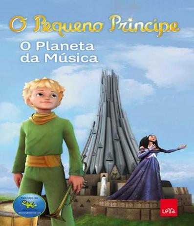 Pequeno Principe, O - O Planeta Da Musica - Leya brasil Menor preço em Pequeno Principe, O - O Planeta Da Musica - Leya brasil