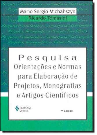 Pesquisa: orientacoes e normas para elaboracao de projetos, monografias e a - Vozes Menor preço em Pesquisa: orientacoes e normas para elaboracao de projetos, monografias e a - Vozes