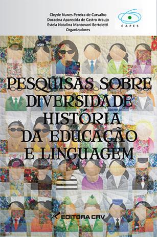 Pesquisas Sobre Diversidade, História da Educação e Linguagem - Crv Menor preço em Pesquisas Sobre Diversidade, História da Educação e Linguagem - Crv