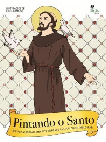 Pintando o santo - os 20 santos mais queridos do brasil para pintar e emoldurar - Bella Menor preço em Pintando o santo - os 20 santos mais queridos do brasil para pintar e emoldurar - Bella