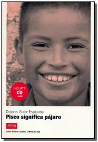 Pisco significa pajaro - nivel a1-a2 - libro + cd - Difusion é boa?