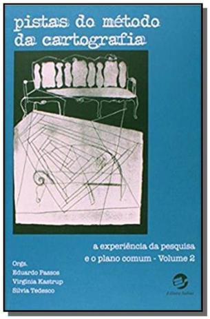 Pistas do metodo da cartografia vol 2 - Sulina é boa?