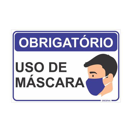 Placa de Sinalizacao OBRIG. USO de Mascara 15X20CM. - Grespan é boa?