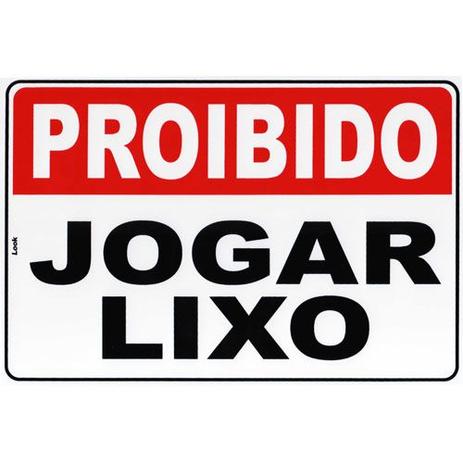 Placa de sinalizacao proibido jogar lixo 20x30 look Menor preço em Placa de sinalizacao proibido jogar lixo 20x30 look