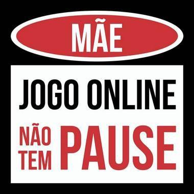 Placa Decorativa Mãe: Jogo Online Não Tem Pause - Legião nerd Menor preço em Placa Decorativa Mãe: Jogo Online Não Tem Pause - Legião nerd