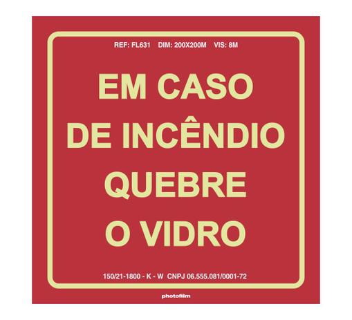 Placa Fotoluminescente em Caso de Incêndio Quebre o Vidro - Photofilm Menor preço em Placa Fotoluminescente em Caso de Incêndio Quebre o Vidro - Photofilm