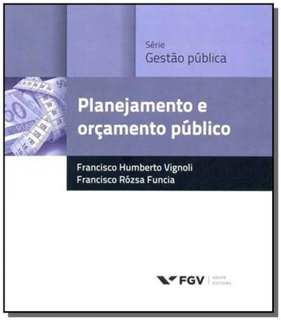 Planejamento e orcamento publico - serie gestao pu - Fgv Menor preço em Planejamento e orcamento publico - serie gestao pu - Fgv