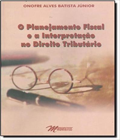 Planejamento Fiscal E A Interpretacao No - Mandamentos Menor preço em Planejamento Fiscal E A Interpretacao No - Mandamentos