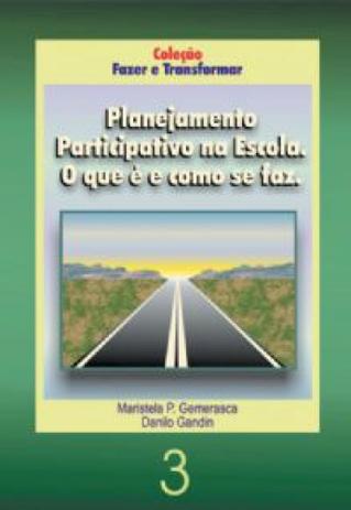 Planejamento participativo na escola - o que é e como se faz - Edições loyola Menor preço em Planejamento participativo na escola - o que é e como se faz - Edições loyola