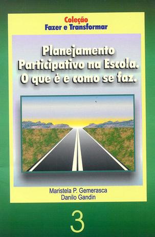 Planejamento participativo na escola - O que é e como se faz Menor preço em Planejamento participativo na escola - O que é e como se faz