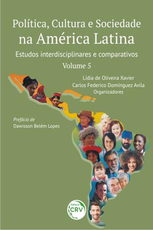 Política, Cultura e Sociedade na América Latina -Estudos Interdisciplinares E Comparativos - Volume 5 - Crv Menor preço em Política, Cultura e Sociedade na América Latina -Estudos Interdisciplinares E Comparativos - Volume 5 - Crv