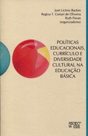 Políticas Educacionais, Currículo e Diversidade Cultural na Educação Básica - Mercado de letras Menor preço em Políticas Educacionais, Currículo e Diversidade Cultural na Educação Básica - Mercado de letras