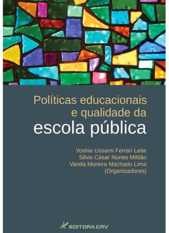 Políticas Educacionais e Qualidade da Escola Pública - Crv Menor preço em Políticas Educacionais e Qualidade da Escola Pública - Crv