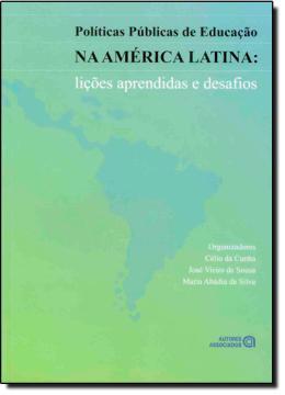 Politicas publicas de educacao na america latina - Autores associados Menor preço em Politicas publicas de educacao na america latina - Autores associados