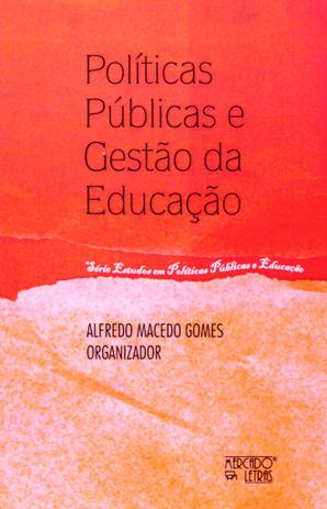 Políticas Públicas e Gestão da Educação - Mercado de letras Menor preço em Políticas Públicas e Gestão da Educação - Mercado de letras