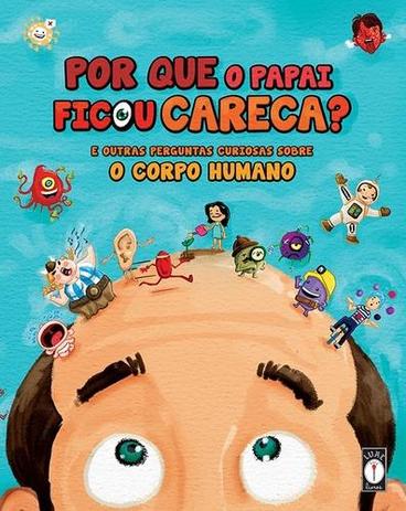 Por Que o Papai Ficou Careca - Lume livros Menor preço em Por Que o Papai Ficou Careca - Lume livros