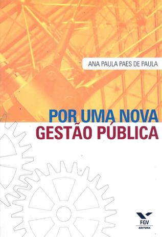 Por uma nova gestao publica - Fgv editora Menor preço em Por uma nova gestao publica - Fgv editora