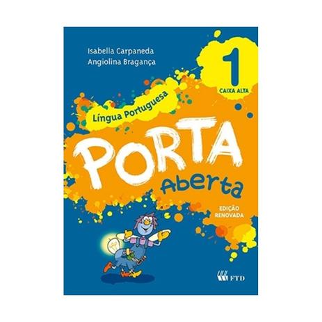 Porta aberta lingua portuguesa 1 ano caixa alta - ftd - Ftd lv Menor preço em Porta aberta lingua portuguesa 1 ano caixa alta - ftd - Ftd lv