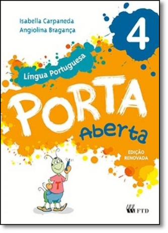 Porta Aberta: Língua Portuguesa - 4º Ano - Ftd (didaticos) Menor preço em Porta Aberta: Língua Portuguesa - 4º Ano - Ftd (didaticos)