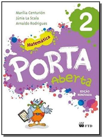 PORTA ABERTA: MATEMATICA - 2o ANO - Ftd (didaticos) Menor preço em PORTA ABERTA: MATEMATICA - 2o ANO - Ftd (didaticos)