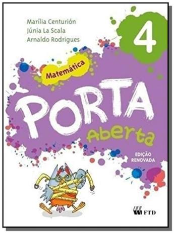 PORTA ABERTA: MATEMATICA - 4o ANO - Ftd (didaticos) Menor preço em PORTA ABERTA: MATEMATICA - 4o ANO - Ftd (didaticos)