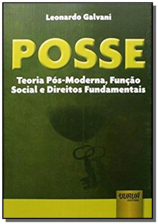 Posse teoria pos moderna funcao social e direitos - Jurua Menor preço em Posse teoria pos moderna funcao social e direitos - Jurua