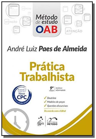 Pratica trabalhista - serie metodo de estudo oab - Editora metodo Menor preço em Pratica trabalhista - serie metodo de estudo oab - Editora metodo