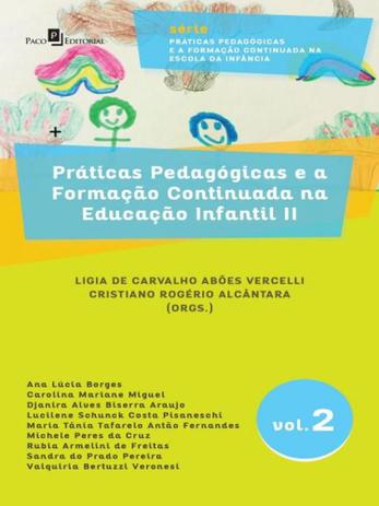 Práticas Pedagógicas e a Formação Continuada na Educação Infantil - Volume 2 - Paco Menor preço em Práticas Pedagógicas e a Formação Continuada na Educação Infantil - Volume 2 - Paco