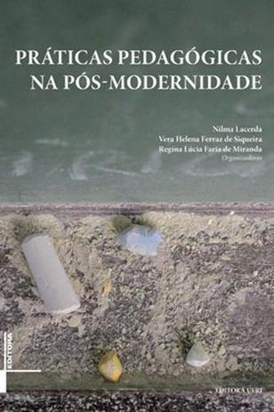 Praticas Pedagogicas na Pos-Modernidade - Ufrj editora Menor preço em Praticas Pedagogicas na Pos-Modernidade - Ufrj editora